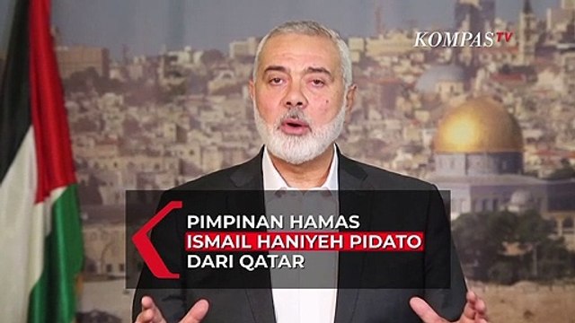 Pidato Pimpinan Hamas Ismail Haniyeh, Usai 11 Hari Pertempuran dengan Israel