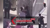 Polisi Tangkap Pria Penyerang Imam di Masjidil Haram, Mekkah