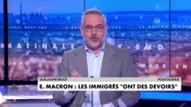 Guillaume Bigot sur Emmanuel Macron et les « devoirs » des sans-papiers : «C’est une mise en ab