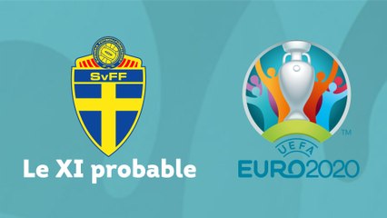 Le XI probable de la Suède pour l'Euro 2021