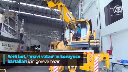 Yerli bot, "mavi vatan"ın koruyucu kartalları için göreve hazır