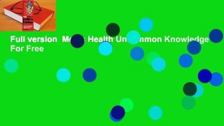 Full version  Men's Health Uncommon Knowledge  For Free