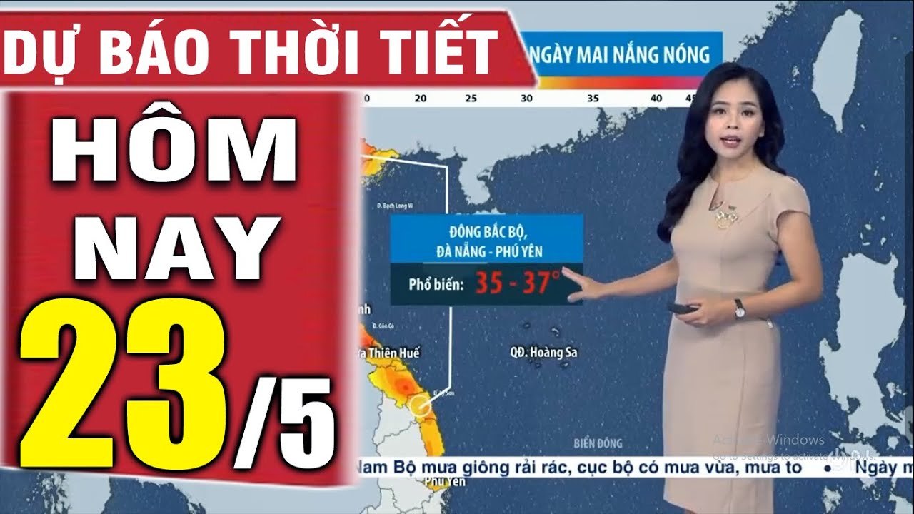 DỰ BÁO THỜI TIẾT hôm nay và ngày mai 23/5 - Thời tiết 3 ngày tới  Bản tin dự báo thời tiết đêm nay
