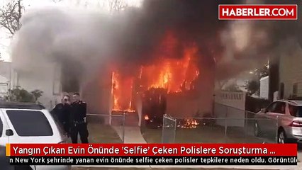 ABD polisi yanan evin önünde selfie çekti!