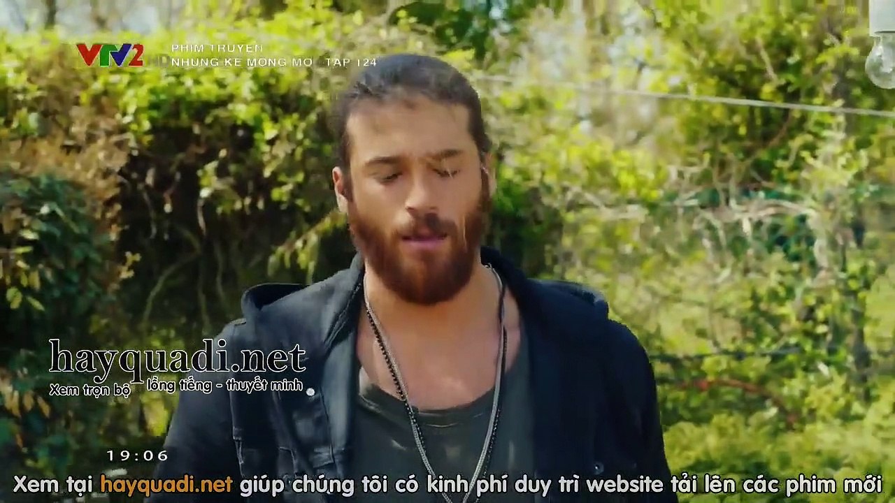 những kẻ mộng mơ tập 124 - VTV2 thuyết minh - Phim Thỗ Nhĩ Kỳ - xem phim nhung ke mong mo tap 125