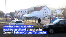 Keine Corona-Tests mehr für Grenzgänger von Frankreich nach Deutschland