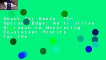About For Books  The Options Edge: An Intuitive Approach to Generating Consistent Profits for the