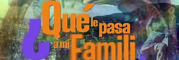 Que le pasa a mi familia Capitulo 69 Completo - Que le pasa a mi familia Capitulo 69 Completo