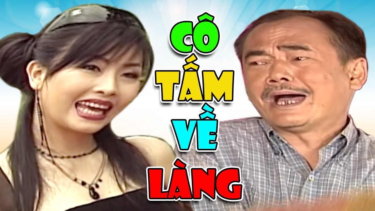 Hài Kiều Oanh Cười Muốn Xỉu " Cô Tấm Về Làng Full " Hài Kịch Kiều Oanh, Hoàng Sơn Hay Nhất