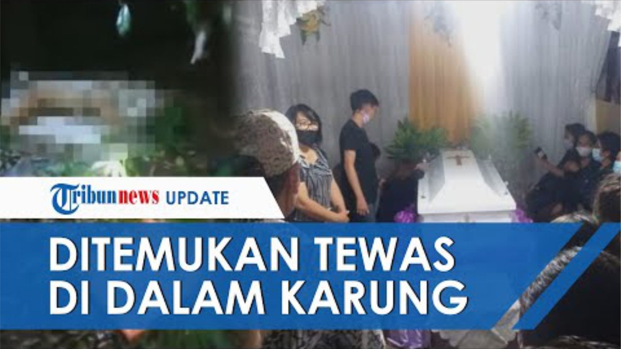 Permintaan hingga Obrolan Terakhir Gadis yang Meninggal Dalam Karung, Minta Uang untuk Beli Sosis