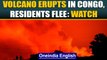 Volcano erupts in nearly two decades in Congo| Lava spills onto major highways| Oneindia News