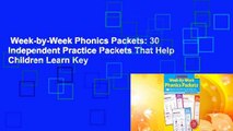 Week-by-Week Phonics Packets: 30 Independent Practice Packets That Help Children Learn Key