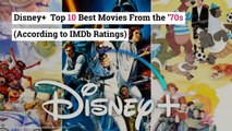 Disney  Top 10 Best Movies From The ‘70s (According To IMDb Ratings)