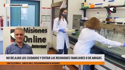 El vicegobernador Carlos Arce pidió a los misioneros no relajar los cuidados y evitar las reuniones familiares o de amigos