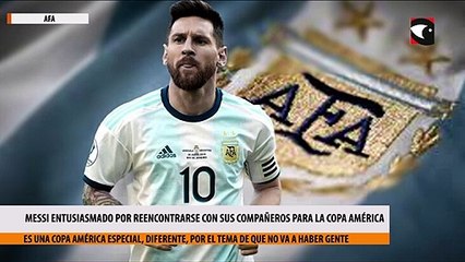 Messi entusiasmado por reencontrarse con sus compañeros