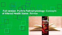 Full version  Porth's Pathophysiology: Concepts of Altered Health States  Review