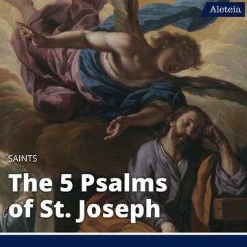 Meditating on the 5 Psalms of St. Joseph | #YearOfStJoseph