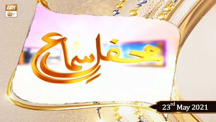 Mehfil-e-Sama - Qawali - 23rd May 2021 - ARY Qtv