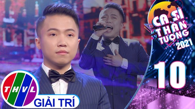 Ca sĩ thần tượng 2021 - Tập 10: Vẫn nhớ - Duy Phan (Hóa thân: Tuấn Hưng)