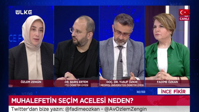 İnce Fikir - Fadime Özkan | Özlem Zengin | Yusuf Özkır | Barış Ertem | 23 Mayıs 2021