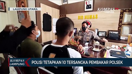 Polisi Tetapkan 10 Tersangka Kasus Pembakaran Polsek Candipuro