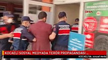 KOCAELİ SOSYAL MEDYADA TERÖR PROPAGANDASI YAPAN 2 KİŞİ YAKALANDI