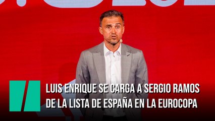 Bombazo en lista de España para la Eurocopa: Luis Enrique se carga a Ramos
