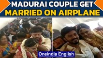 Madurai couple marry on an airplane, flout covid-19 norms| DGCA takes action|SpiceJet |Oneindia News
