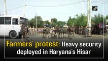 Farmers' protest: Heavy security deployed in Haryana's Hisar