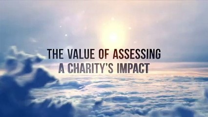 The Value of Assessing a Charity’s Impact