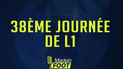 LIGUE 1 : LE TITRE DU LOSC, LE PSG 2ÈME, L'OL S'ÉCROULE, LE CLASSEMENT FINAL... LE PODCAST DE LA J38