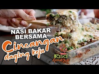 Nasi Bakar Bersama Cincangan Daging Keju | Gerenti Jadi S2 EP 11