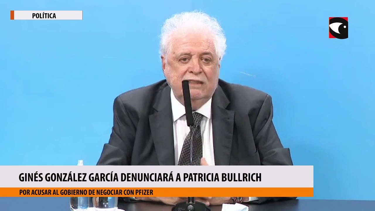 Ginés González García denunciará a Patricia Bullrich por acusar al Gobierno de negociar con Pfizer