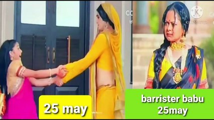 1Barrister babu 25 may episode/Barrister babu 25th may/#BarristerBabu/#BarristerBabu25may