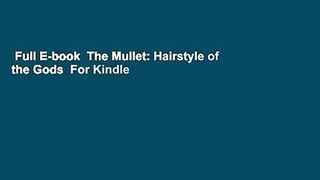 Full E-book  The Mullet: Hairstyle of the Gods  For Kindle