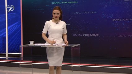 Kanal 7'de Sabah – 25 Mayıs 2021