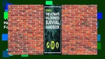 Full version  The Ultimate Wilderness Survival Handbook: 156 Tips for Any Environment  For Online