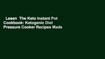 Lesen  The Keto Instant Pot Cookbook: Ketogenic Diet Pressure Cooker Recipes Made Easy & Fast