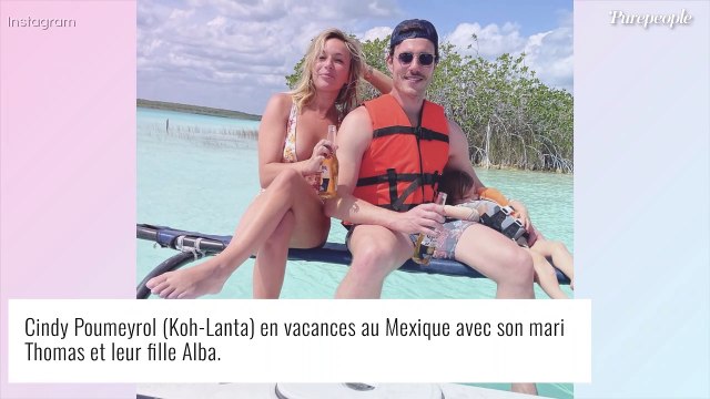 Cindy (Koh-Lanta), son mari et leur fille au Mexique : Un drame gâche les vacances
