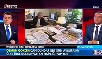 Osman Gökçek: Can Dündar her gün Avrupa'da...