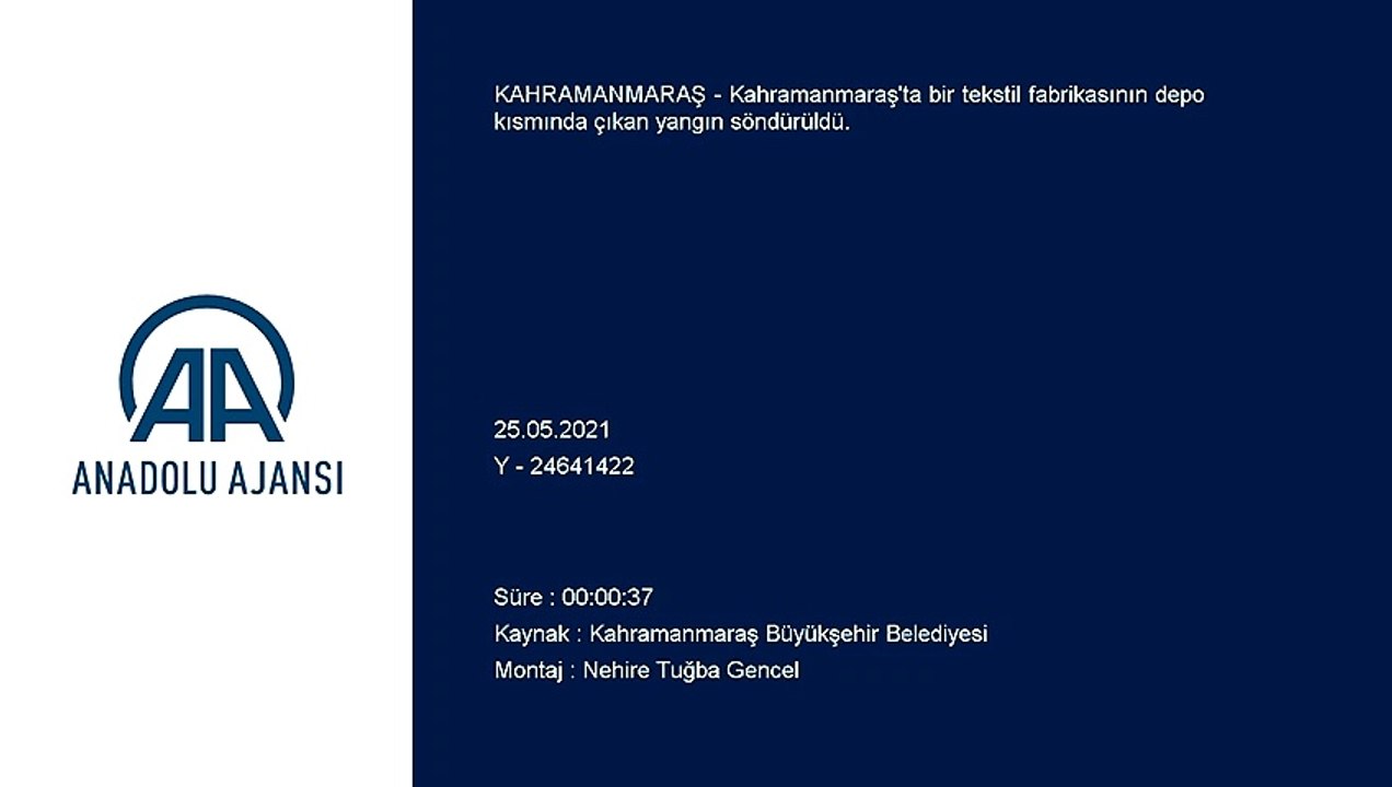 KAHRAMANMARAŞ  - Tekstil fabrikasında çıkan yangın söndürüldü