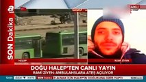 Halep'te yaşananları canlı yayında anlattı