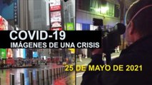 Covid-19 Imágenes de una crisis en el mundo del 25 de mayo
