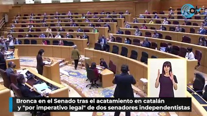 Bronca en el Senado tras el acatamiento en catalán y "por imperativo legal" de dos senadores independentistas