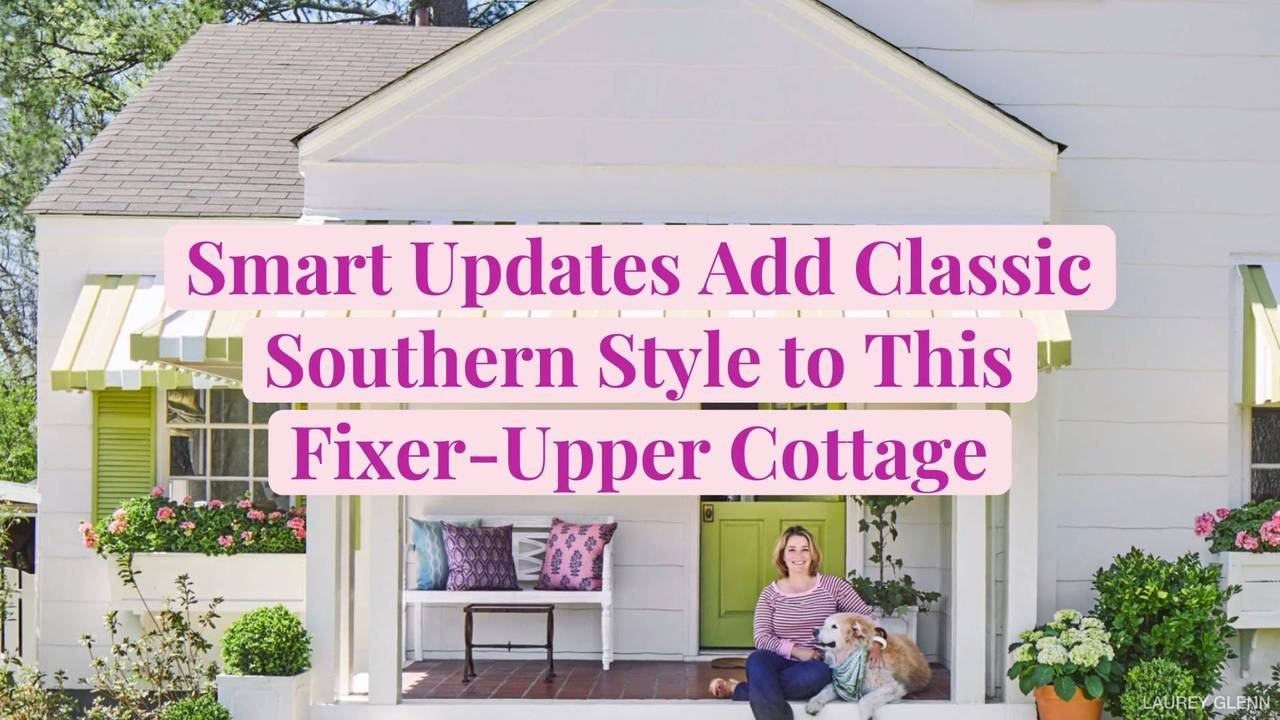 Smart Updates Add Classic Southern Style to This Fixer-Upper Cottage