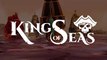 King of Seas - Bande-annonce de lancement