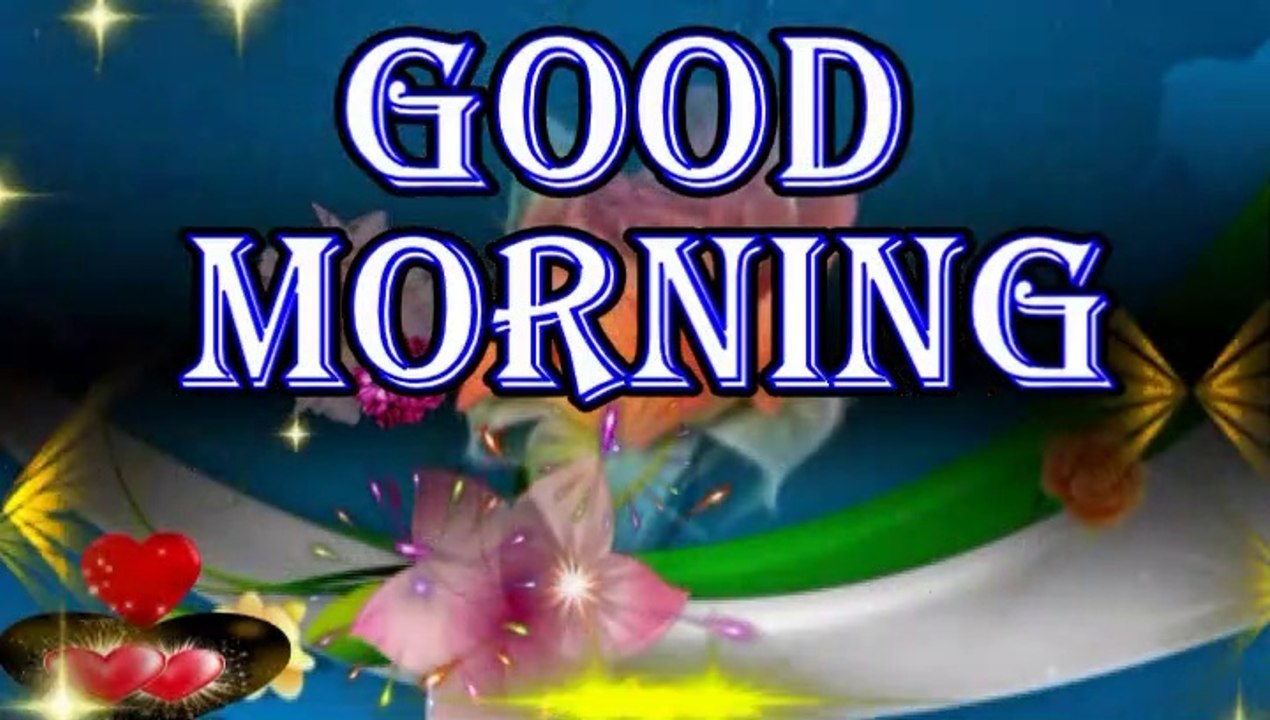 Best good morning wish | morning songs | morning music | good morning video  | good morning whatsapp status | morning wish quotes | morning wishes in  english - video Dailymotion