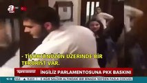 PKK yandaşları meclisi bastı!