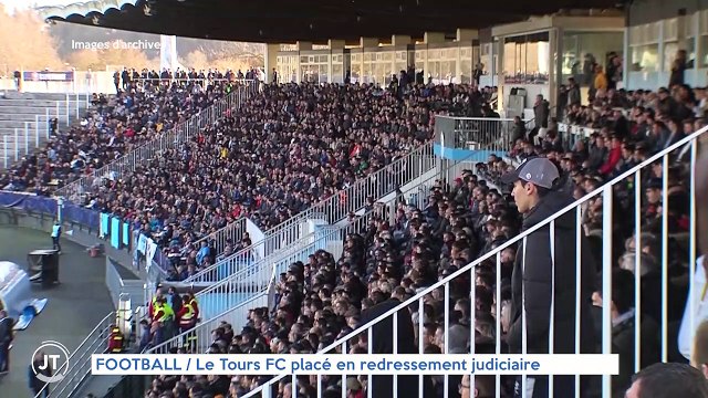FOOTBALL / Le Tours FC placé en redressement judiciaire