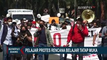 Pelajar dan Mahasiswa di Mexico City Demo Rencana Mulainya Belajar Tatap Muka